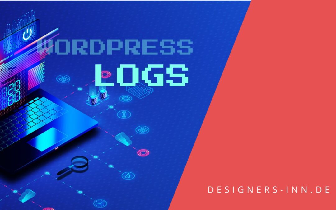 WordPress Logs! Erfolgreiches Debugging – WordPress-Fehlerprotokolle verständlich erklärt.